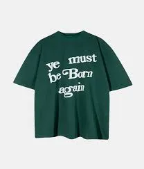 Ye Must Be Born Again Green Shirt